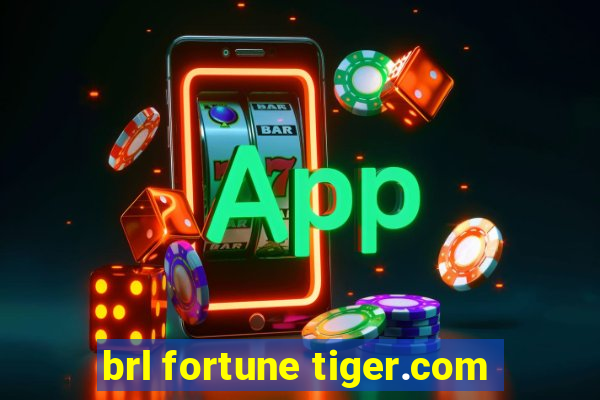 brl fortune tiger.com